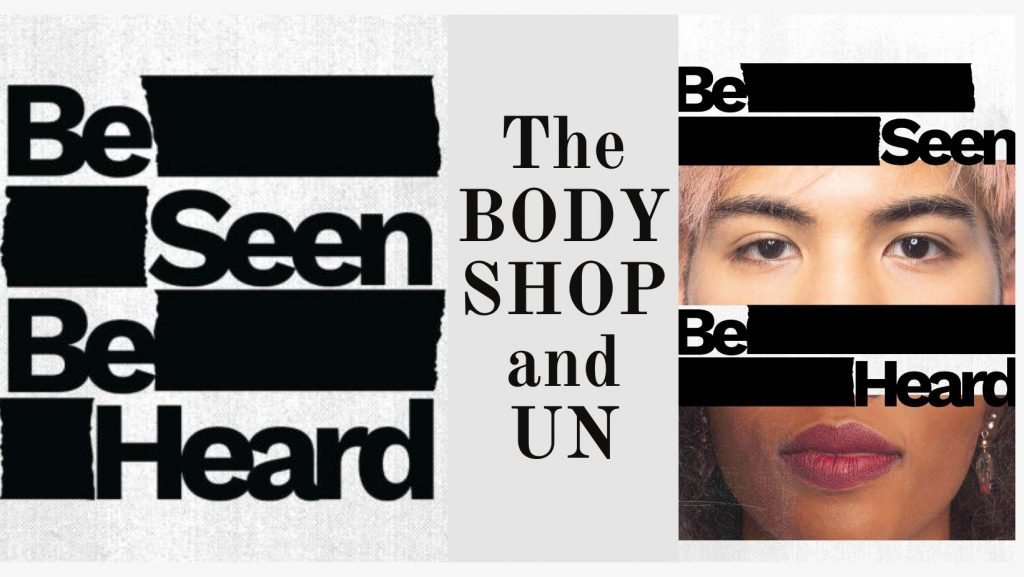 BE SEEN BE HEARD WITH THE BODY SHOP AND THE UN